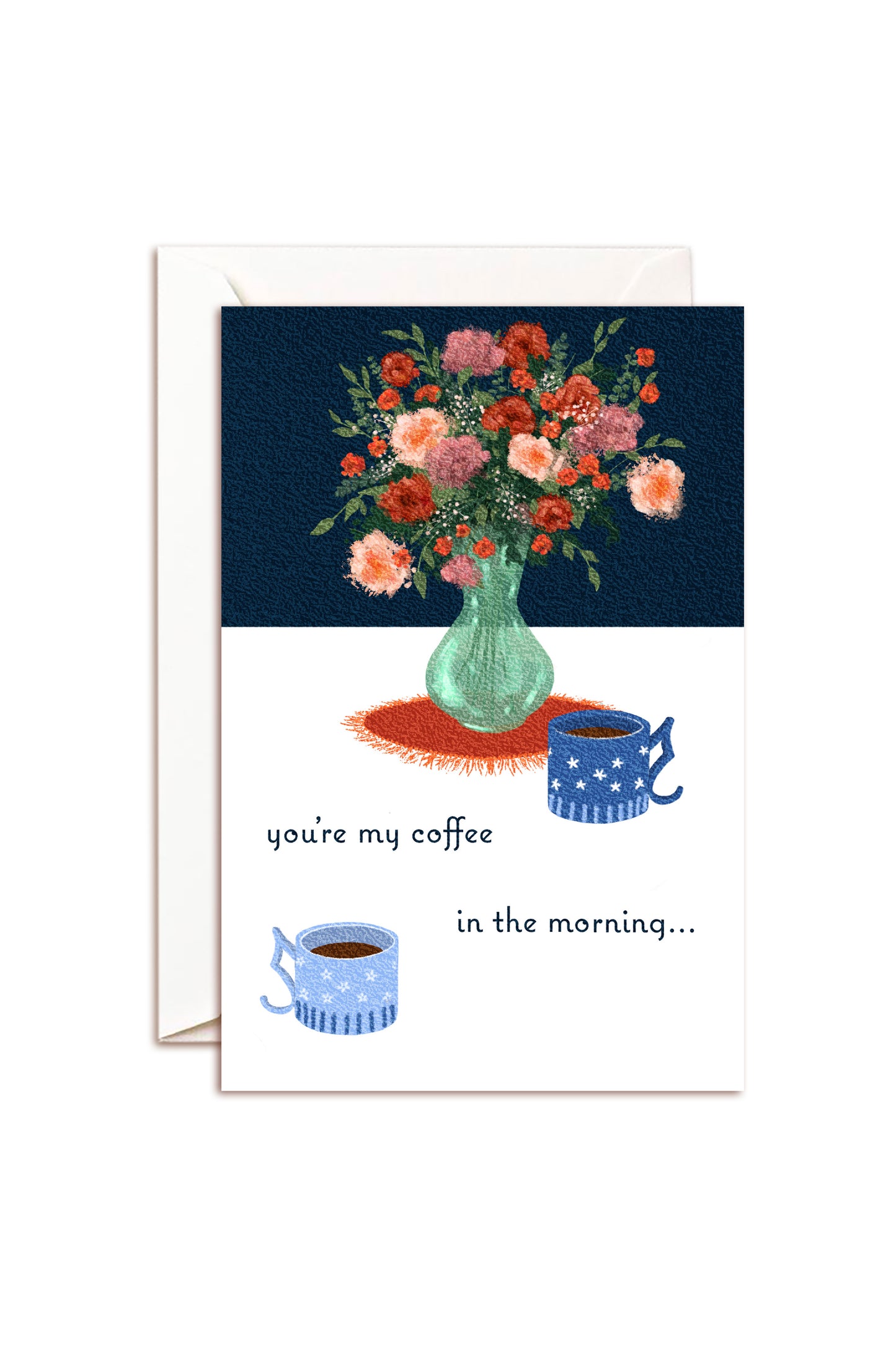 You're my Coffee in the Morning - Card